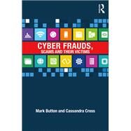Cyber Frauds, Scams and their Victims by Button; Mark, 9781138931190