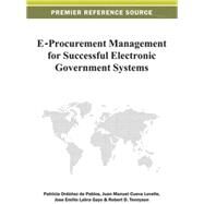 E-procurement Management for Successful Electronic Government Systems by De Pablos, Patricia Ordonez; Lovelle, Juan Manuel Cueva; Gayo, Jose Emilio Labra; Tennyson, Robert D., 9781466621190