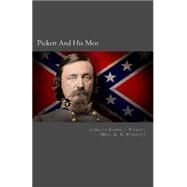 Pickett and His Men by Pickett, Lasalle Corbell, 9781480001190