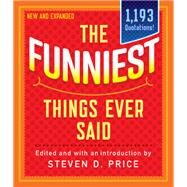 The Funniest Things Ever Said by Price, Steven, 9781493041190