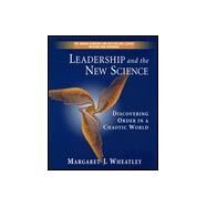 Leadership and the New Science by WHEATLEY, MARGARET J., 9781576751190