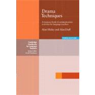Drama Techniques: A Resource Book of Communication Activities for Language Teachers by Alan Maley , Alan Duff, 9780521601191