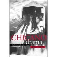 Chicano Drama: Performance, Society and Myth by Jorge Huerta, 9780521771191