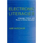 Electronic Literacies by Warschauer, Mark, 9780805831191