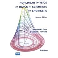 Nonlinear Physics With Maple for Scientists and Engineers by Enns, Richard H.; McGuire, George C., 9780817641191