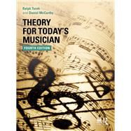 Theory for Today's Musician Textbook by Ralph Turek; Daniel McCarthy, 9781040361191