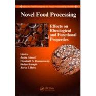 Novel Food Processing: Effects on Rheological and Functional Properties by Ahmed; Jasim, 9781420071191