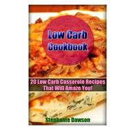 Low Carb Cookbook by Dawson, Stephanie, 9781523651191