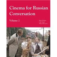 Cinema for Russian Conversation, Volume 2 by Kagan, Olga; Kashper, Mara; Morozova, Yuliya, 9781585101191