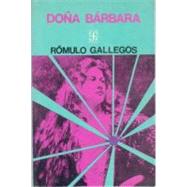 Doa Brbara by Gallegos, Rmulo, 9789681641191