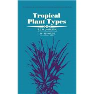 Tropical Plant Types by B. G. M. Jamieson, 9780080121192