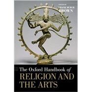 The Oxford Handbook of Religion and the Arts by Brown, Frank Burch, 9780190871192