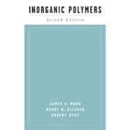 Inorganic Polymers by Mark, James E.; Allcock, Harry R.; West, Robert, 9780195131192