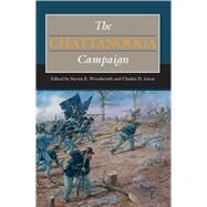 The Chattanooga Campaign by Woodworth, Steven E.; Grear, Charles D., 9780809331192