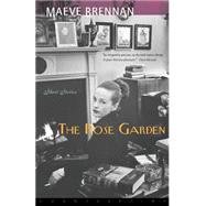 The Rose Garden Short Stories by Brennan, Maeve, 9781582431192