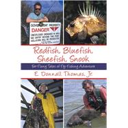 Redfish Bluefish Sheefish Cl by Thomas Jr.,E. Donnall, 9781602391192