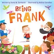 Being Frank by Earnhardt, Donna W.; Castellani, Andrea, 9781936261192