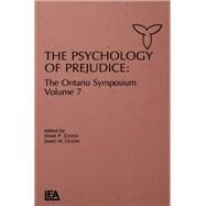 The Psychology of Prejudice: The Ontario Symposium, Volume 7 by Zanna, Mark P.; Olson, James M., 9780805811193