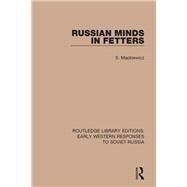 Russian Minds in Fetters by Mackiewicz; S., 9781138071193