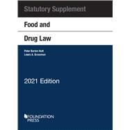 Food and Drug Law, 2021 Statutory Supplement(Selected Statutes) by Hutt, Peter Barton; Grossman, Lewis A., 9781636591193