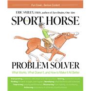 The Sport Horse Problem Solver by Eric Smiley, 9781646011193