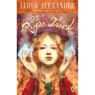 The Rope Trick by Alexander, Lloyd, 9780142401194