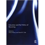 Education and the Politics of Becoming by Masny; Diana, 9780415741194
