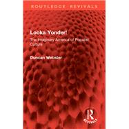 Looka Yonder! by Duncan Webster, 9781032891194