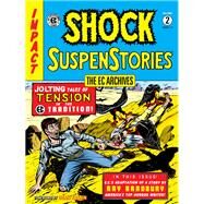 The EC Archives: Shock Suspenstories Volume 2 by Gaines, Bill; Feldstein, Al; Wood, Wally; Evans, George; Kamen, Jack, 9781506721194
