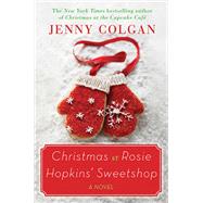 Christmas at Rosie Hopkins' Sweetshop by Colgan, Jenny, 9780062371195