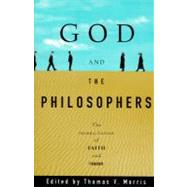 God and the Philosophers The Reconciliation of Faith and Reason by Morris, Thomas V., 9780195101195