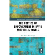 The Poetics of Empowerment in David Mitchells Novels by Eva-Maria Windberger, 9781000891195