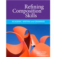 Refining Composition Skills Academic Writing and Grammar by Smalley, Regina L.; Ruetten, Mary K.; Kozyrev, Joann Rishel, 9781111221195