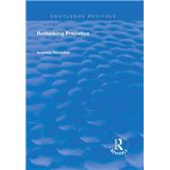 Rethinking Prejudice by Dorschel,Andreas, 9781138741195