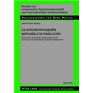 La ontoterminografia aplicada a la traduccion / The ontoterminografia applied to translation by Munoz, Isabel Duran, 9783631631195