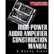 High-Power Audio Amplifier Construction Manual by Slone, G. Randy, 9780071341196