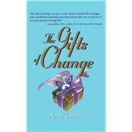 The Gifts Of Change by Christie, Nancy, 9781582701196
