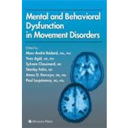 Mental and Behavioral Dysfunction in Movement Disorders by Bedard, Marc-Andre; Agid, Yves; Chouinard, Sylvain; Fahn, Stanley; Korczyn, Amos D., 9781588291196