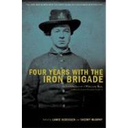 Four Years With The Iron Brigade The Civil War Journal Of William Ray, Company F, Seventh Wisconsin Volunteers by Herdegen, Lance; Murphy, Sherry, 9780306811197