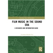 Film Music in the Sound Era by Lee, Jonathan Rhodes, 9780367821197