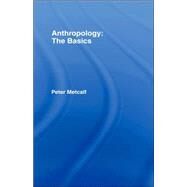 Anthropology: The Basics by Metcalf; Peter, 9780415331197