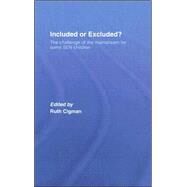 Included or Excluded?: The Challenge of the Mainstream for Some SEN Children by Cigman; Ruth, 9780415401197