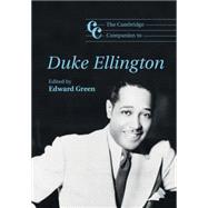 The Cambridge Companion to Duke Ellington by Edited by Edward Green, 9780521881197