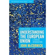 UNDERSTANDING THE EUROPEAN UNION by Unknown, 9781352011197