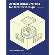Architectural Drafting for Interior Design by Lydia Sloan Cline, 9781501361197