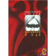 Wildwood Road by Golden, Christopher, 9781587671197