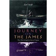 Journey on the James by Swift, Earl, 9780813921198