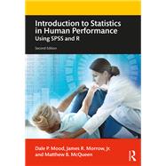 Introduction to Statistics in Human Performance by Mood, Dale P.; Morrow, James R., Jr.; Mcqueen, Matthew B., 9780815381198