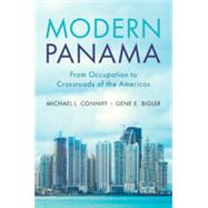 Modern Panama by Conniff, Michael L.; Bigler, Gene E., 9781108701198