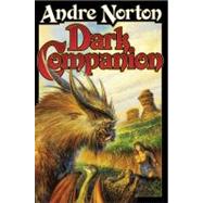 Dark Companion by Norton, Andre, 9781416521198